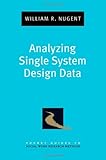 Analyzing single system design data