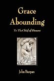 Grace Abounding to the Chief of Sinners