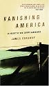 Vanishing America: In Pursuit of Our Elusive Landscapes