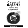 Crystal Reports Formulas Explained