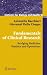 Book Fundamentals of Clinical Research: Bridging Medicine, Statistics and Operations (Statistics for Biology and Health)