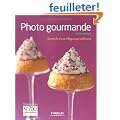 Photo gourmande Conseils d�une blogueuse culinaire