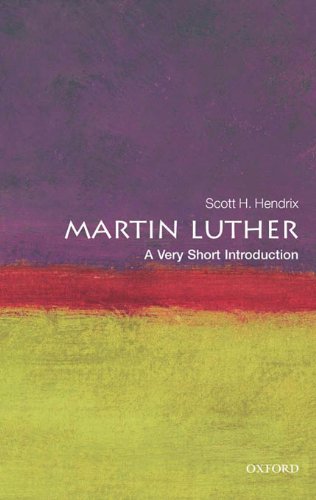 Martin Luther: A Very Short Introduction (Very Short Introductions)
