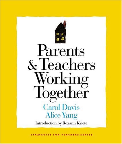 Parents and Teachers Working Together (Strategies for Teachers Series)