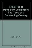 Principles of petroleum legislation : the case of a developing country
