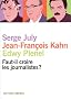 Faut-il croire les journalistes ?
