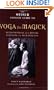 The Weiser Concise Guide to Yoga for Magick: Build Physical and Mental Strength for Your Practice (Weiser Concise Guide Series)
