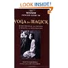 The Weiser Concise Guide to Yoga for Magick: Build Physical and Mental Strength for Your Practice (Weiser Concise Guide Series)