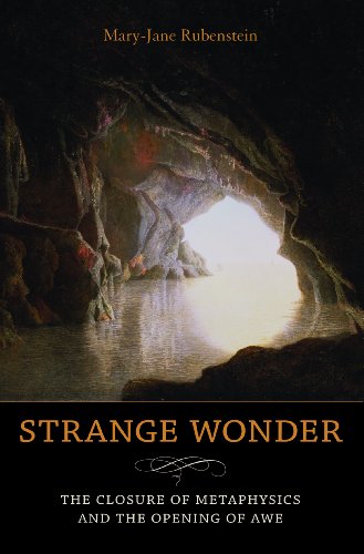 Strange Wonder: The Closure of Metaphysics and the Opening of Awe (Insurrections: Critical Studies in Religion, Politics, and Culture)