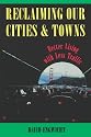 Reclaiming Our Cities and Towns: Better Living With Less Traffic