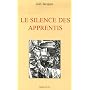 Le silence des apprentis