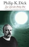 Zur Zeit der Perky Pat: S�mtliche SF-Geschichten. Band 4 - Philip K Dick