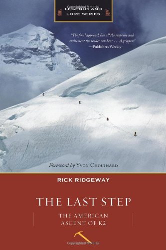 the last step the american ascent of k2 legends and lore