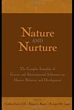 Nature and Nurture: The Complex Interplay of Genetic and Environmental Influences on Human Behavior and Development
