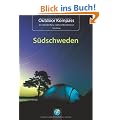 Outdoor Kompass S�dschweden. Die 15 sch�nsten Kanu-, Rad- und Wandertouren: Das Reisehandbuch f�r Aktive.: Das Reisehandbuch f�r Aktive. Die 15 sch�nsten Kanu-, Rad- und Wandertouren