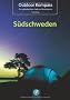 Outdoor Kompass S�dschweden. Die 15 sch�nsten Kanu-, Rad- und Wandertouren: Das Reisehandbuch f�r Aktive.: Das Reisehandbuch f�r Aktive. Die 15 sch�nsten Kanu-, Rad- und Wandertouren