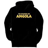I'M FAMOUS IN Angola Countries Mens Hoodie (Black, Sizes X-Small - XXX-Large)