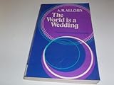 The world is a wedding : explorations in Christian spirituality
