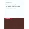 B�cherverzeichnis zur deutschen Geschichte. Hilfsmittel, Handb�cher, Quellen (Historische Grundwissenschaften in Einzeldarstellungen 5)