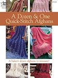 A Dozen & One Quick-Stitch Afghans (8755501) (Annies Attic #875550)