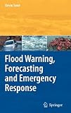 Flood warning, forecasting and emergency response
