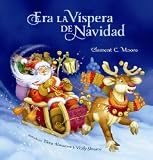 Era La Vispera de Navidad (Twas The Night Before Christmas, Spanish Edition) [Hardcover] [2012] Spanish Ed. Clement C. Moore