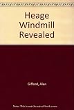 Heage Windmill revealed : including new information on the Shore family and milling in Heage