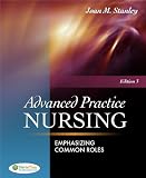 Advanced Practice Nursing: Emphasizing Common Roles