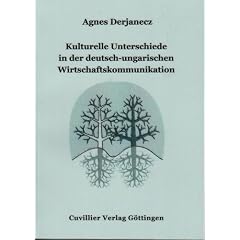 Kulturelle Unterschiede in der deutsch-ungarischen Wirtschaftskommunikation