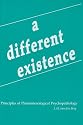 Different Existence: Principles of Phenomenological Psychopathology