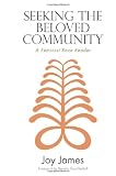Seeking the beloved community : a feminist race reader