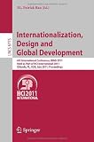 Internationalization, Design and Global Development: 4th International Conference, IDGD 2011, Held as Part of HCI International 2011, Orlando, FL, ... Applications, incl. Internet/Web, and HCI)