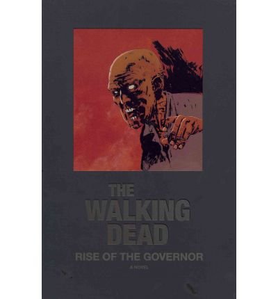 [ The Walking Dead: Rise of the Governor DLX Slipcase Edition BY Kirkman, Robert ( Author ) ] { Hardcover } 2011