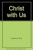 Christ with us