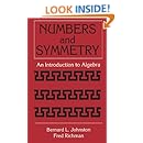 Numbers and Symmetry: An Introduction to Algebra