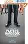 Player's Handbook Volume 2 - Advanced Pickup and Seduction Secrets For Men Who Love Women & Sex (and Want More of Both)