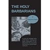 The Holy Barbarians