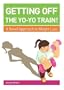 Getting off the Yo-Yo Train! A Novel Approach to Weight Loss