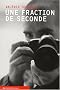 Une Fraction de seconde