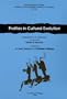 Profiles in Cultural Evolution: Papers from a Conference in Honor of Elman R. Service (Anthropological Papers (Univ of Michigan, Museum of Anthropology))