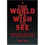 The World We Wish to See: Revolutionary Objectives in the Twenty-First Century