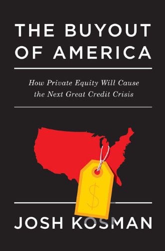 the buyout of america how private equity will cause the next great credit crisis