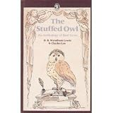 The Stuffed owl : an anthology of bad verse