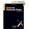 Coding for Penetration Testers: Building Better Tools