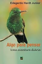 Algo para pensar: Uma aventura diaria (Portuguese Edition) Algo para pensar: Uma aventura diaria (Portuguese Edition)