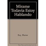 mirame todavia estoy hablando