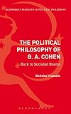The political philosophy of G.A. Cohen : back to socialist basics