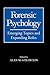 Forensic Psychology: Emerging Topics and Expanding Roles