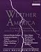 Weather America, 2001: A Thirty-Year Summary of Statistical Data & Weather Trends (Weather America)