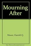 The mourning after